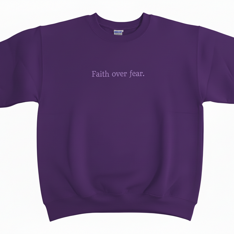 Faith Over Fear Sweatshirt