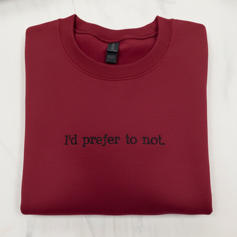 Prefer To Not Sweatshirt