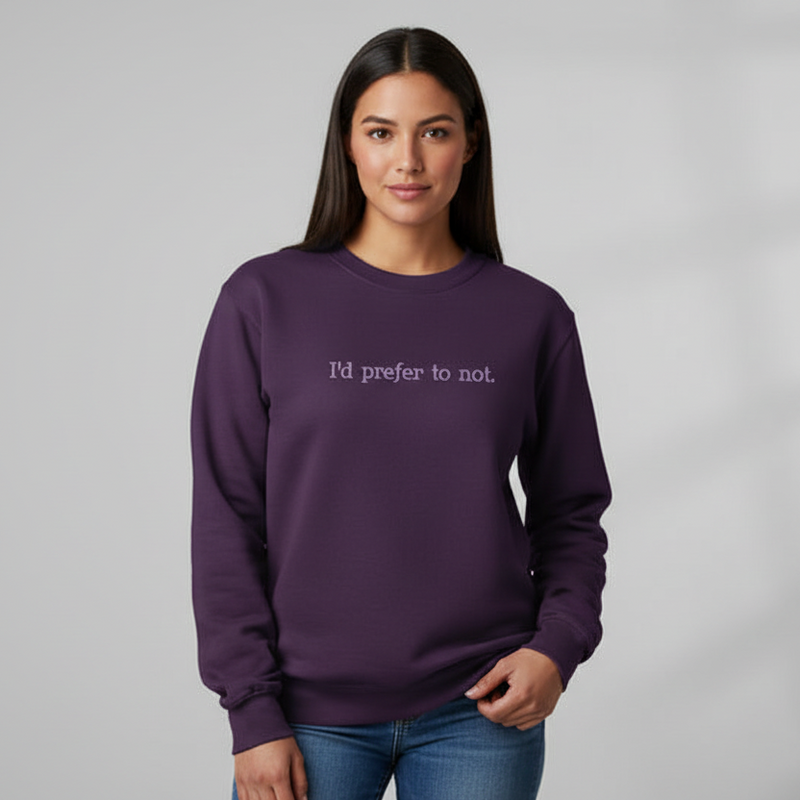 Prefer To Not Sweatshirt