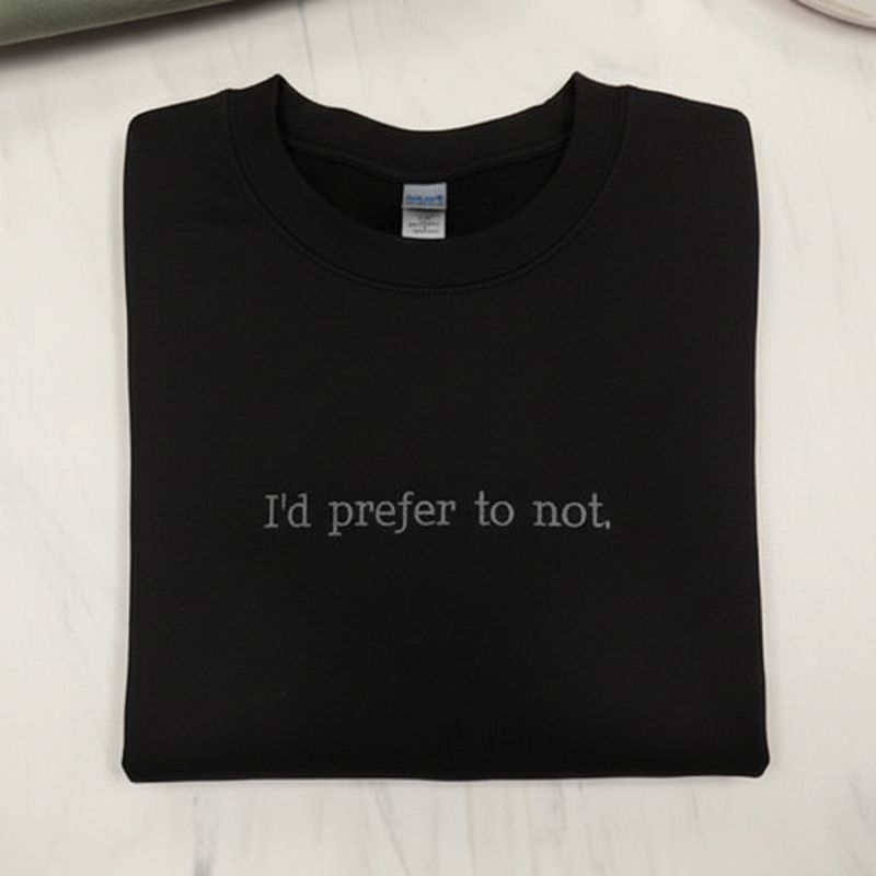 Prefer To Not Sweatshirt