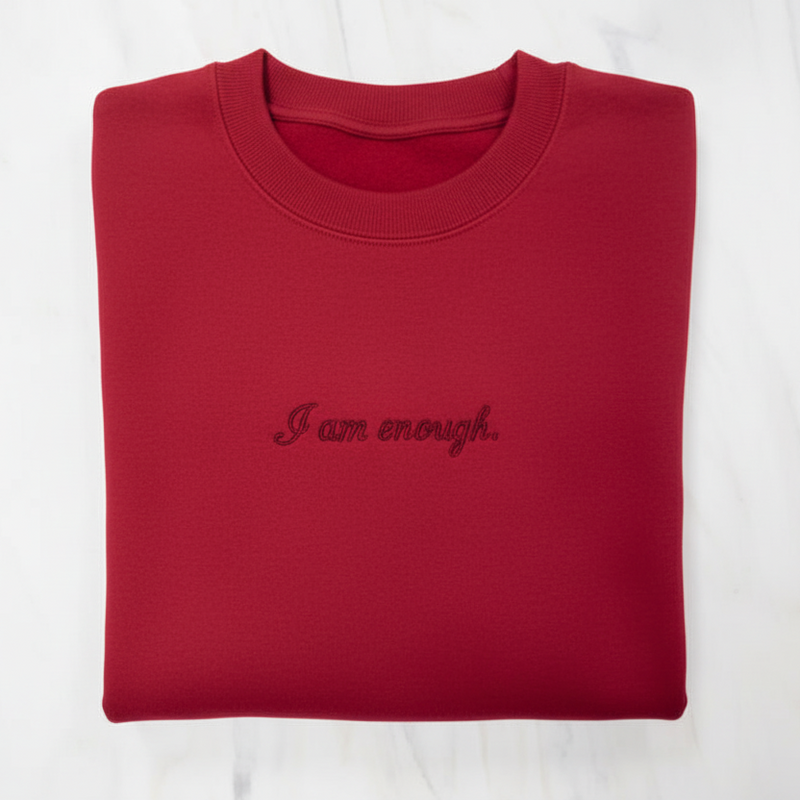 I Am Enough Sweatshirt