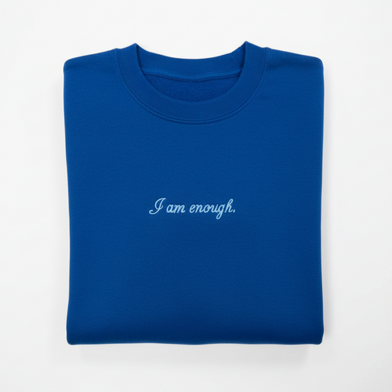 I Am Enough Sweatshirt