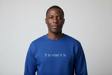 It Is What It Is Sweatshirt